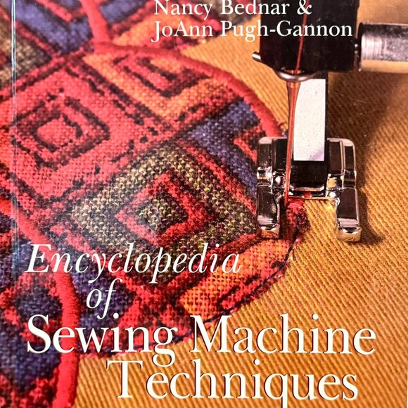 ENCYCLOPEDIA of SEWING MACHINE TECHNIQUES Hardcover *Excellent Condition* - Picture 1 of 13